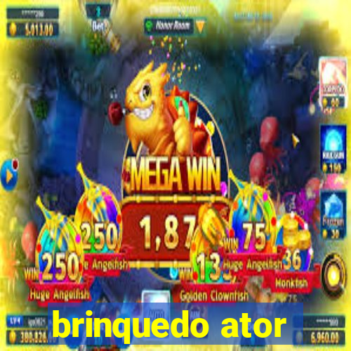 brinquedo ator